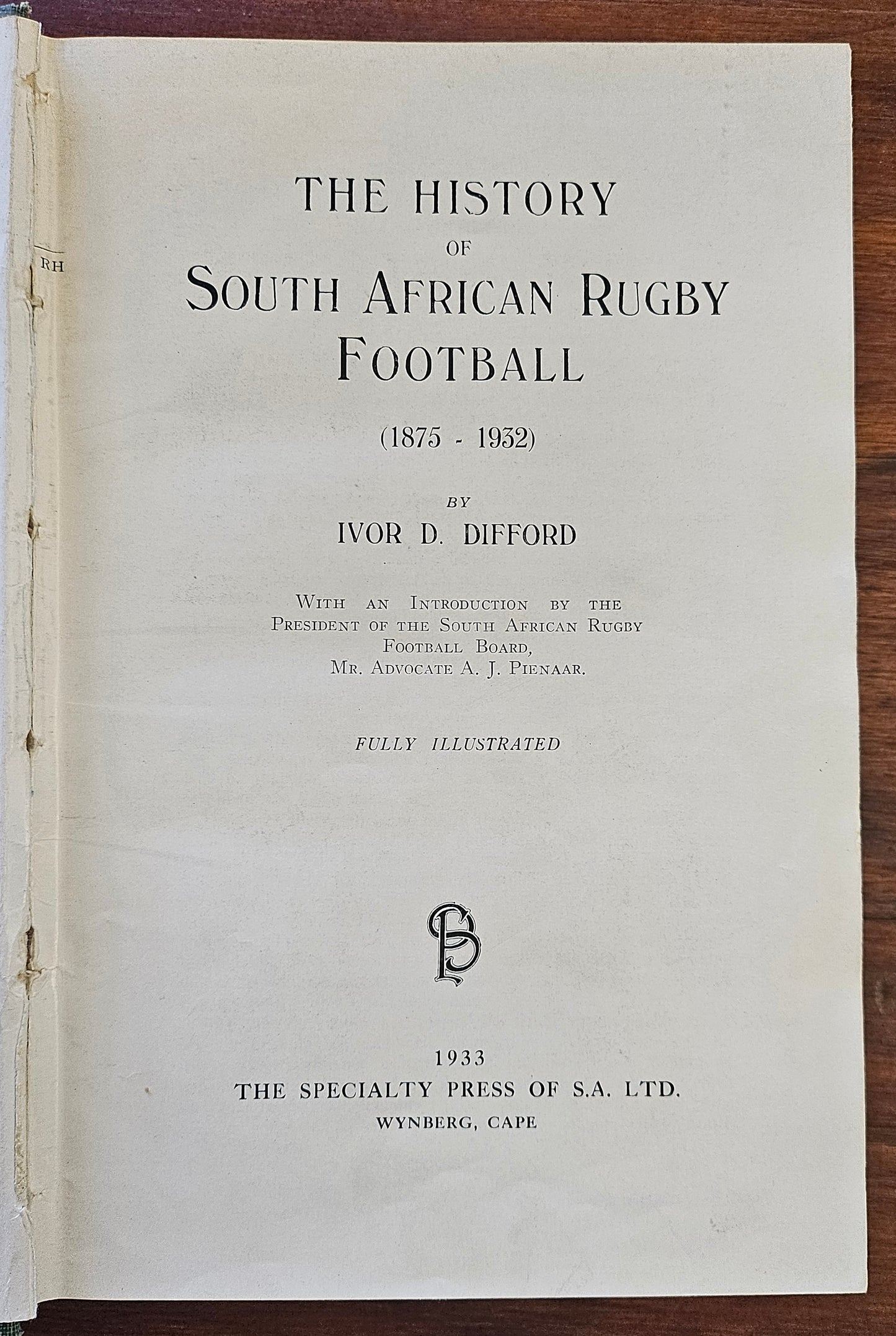Difford Ivor, The History of South African Rugby Football (1875 - 1932)
