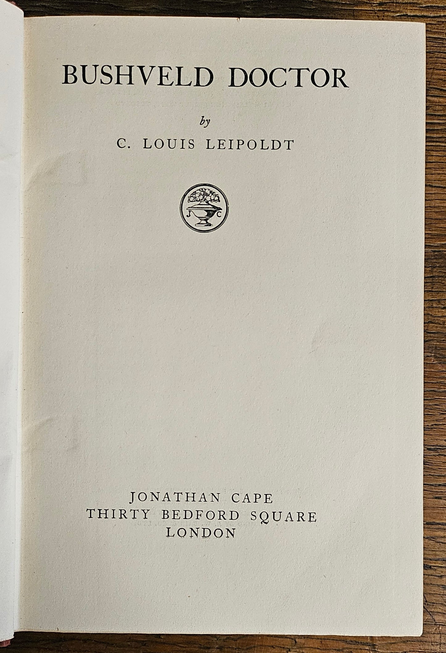 Leipoldt C Louis, Bushveld Doctor