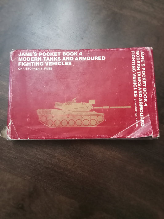 Jane's pocket book 4 Modern tanks and armoured fighting vehicles Christopher F Foss