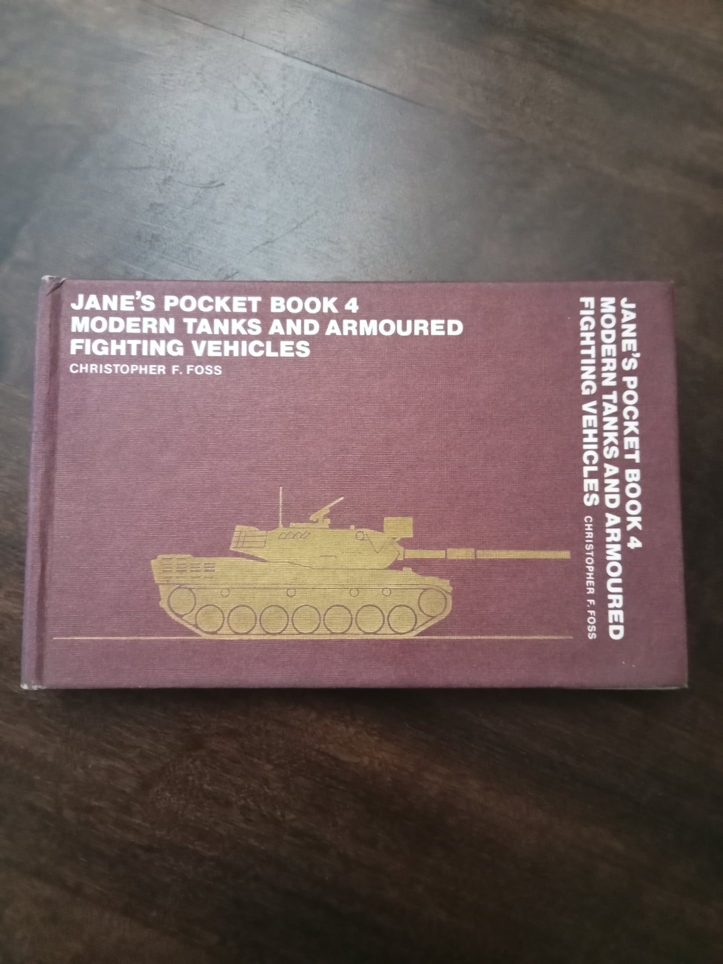 Jane's pocket book 4 Modern tanks and armoured fighting vehicles Christopher F Foss