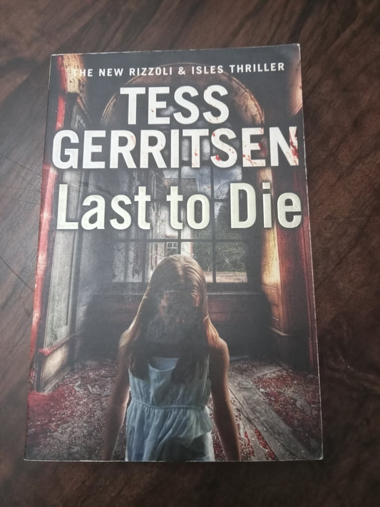 Gerritsen Tess, Last  to Die