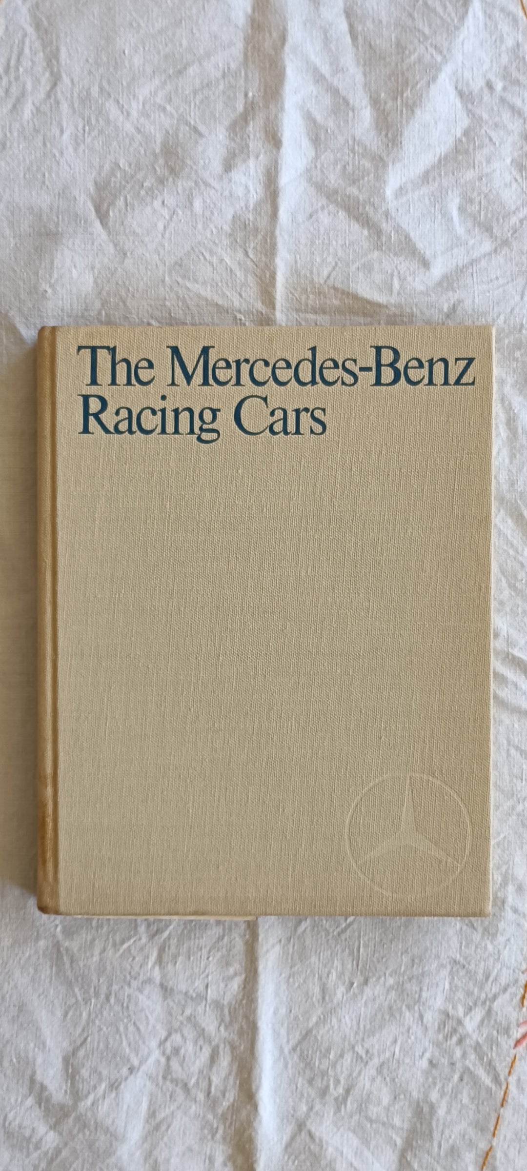 The Mercedes-Benz Racing Cars by Karl Ludvigsen