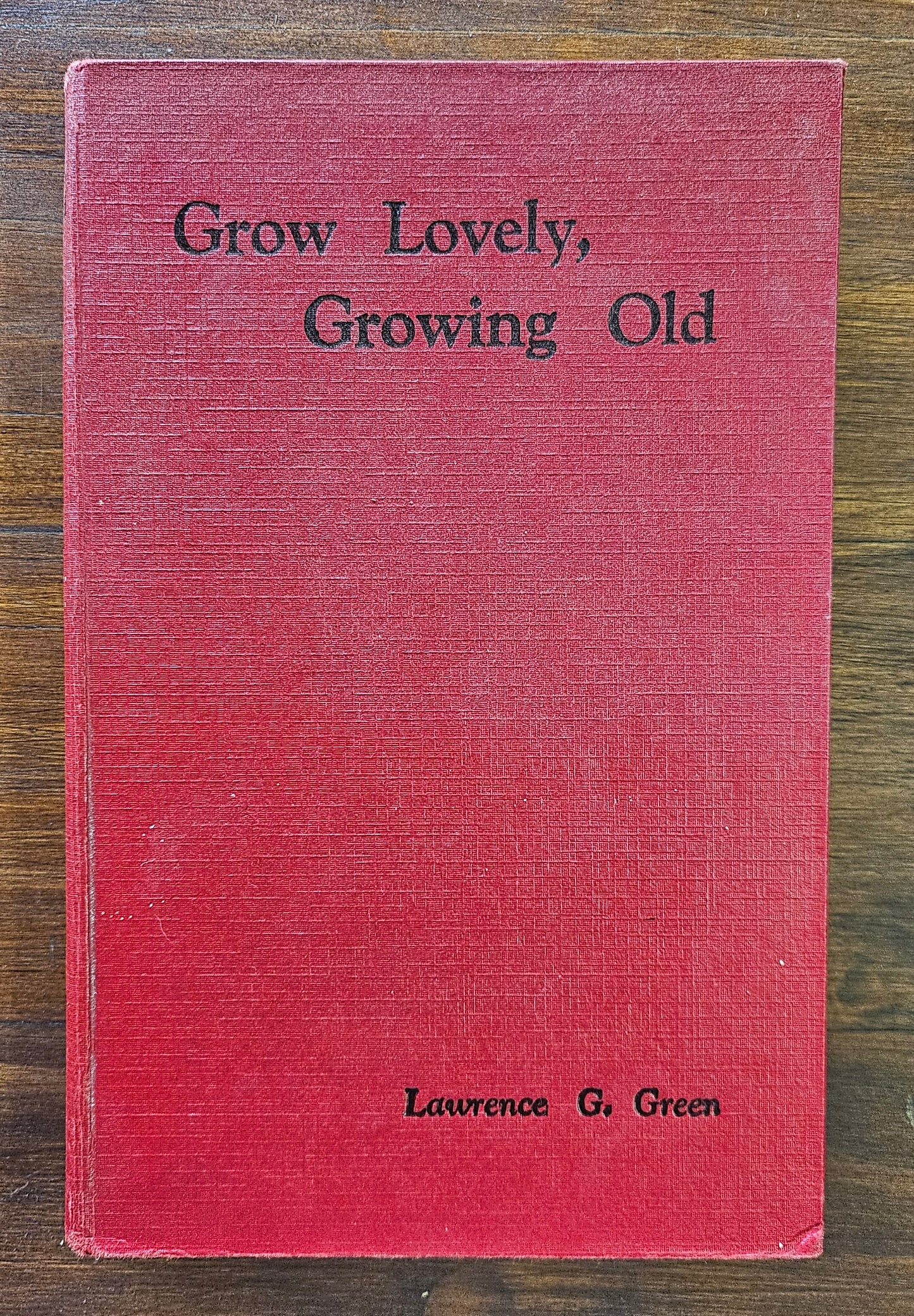 Green Lawrence, Grow Lovely , Growing Old